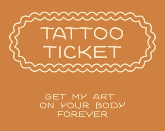 Tattoo Ticket, Permission to Use One Design for a Single Tattoo