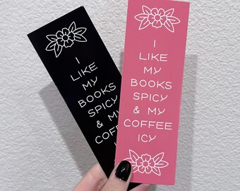I Like My Books Spicy & My Coffee Icy Bookmark - Spicy Bookmark, Book Club Reading, Smut Bookmark, Cardstock Bookmarks