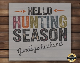 Hello Hunting Season DTF Transfer: Iron-On Hunter Apparel