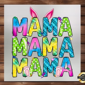 Mama Easter Day DTF Transfer, Bunny and Floral Design, DIY Easter Craft, Mama-Themed Easter Print