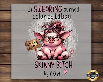 Funny Pig DTF Transfer: Sassy Swearing Animal Print, DIY Shirt Art