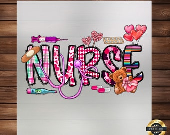 Nurse Valentine DTF Transfer - Celebrate Love and Healing with a Heartwarming Touch