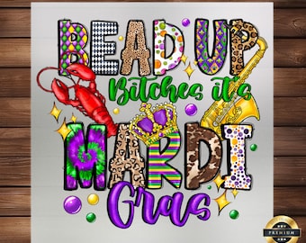 Bead Up Bitches Mardi Gras DTF Transfer: Bold Carnival Design