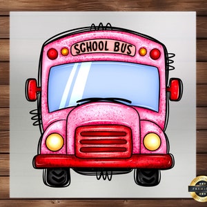 May include: A pink cartoon school bus with a red front bumper and yellow headlights. The bus has the words "SCHOOL BUS" written on the front.
