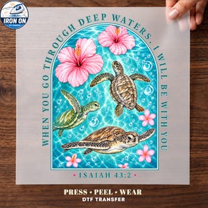 Sea Turtle DTF, Isaiah 43:2 | Turquoise Arch Artwork | Hibiscus Plumeria | Ready To Press