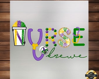 May include: Purple, green, and gold Mardi Gras themed design with the word "NURSE" and the word "Krew" written in cursive. The letters are decorated with beads, a donut, and a stethoscope.