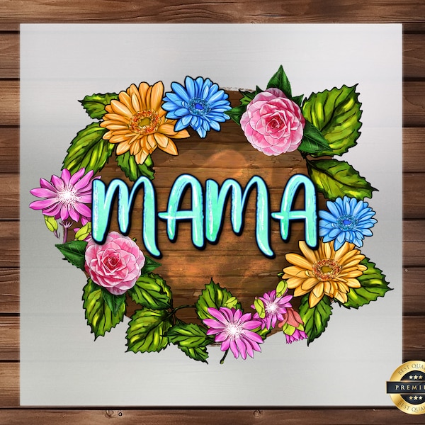 Mama Mother's Day DTF Transfer - Heartfelt Design for Apparel, Motherhood Print, Special Transfer, Hoodie DTF Print, Detailed Fabric Art