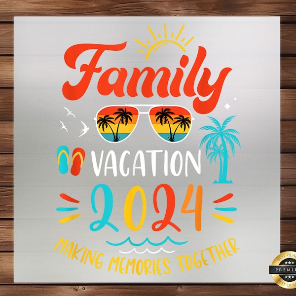 Family Vacation 2024 DTF Transfer, Customizable Travel Design, Easy Application, Creating Memorable Family Trip Apparel and Accessories