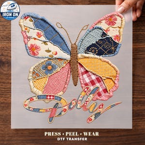 May include: A butterfly-shaped iron-on DTF transfer featuring a patchwork design with various floral, gingham, and plaid fabric patterns in blue, pink, yellow, and red. The word Dolly is written below in a matching patchwork script. Text reads PRESS PEEL WEAR.