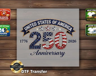 United States of America 250 Anniversary DTF Transfer: Patriotic 1776 2026 Bicentennial Celebration Apparel