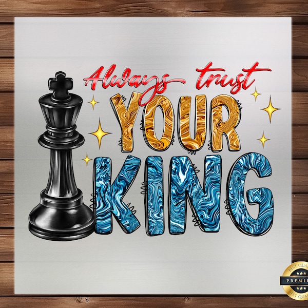 Always Protect Your King - Elegant Chess Themed DTF Transfer for Creative Apparel Customization, Chess Lovers and Strategy Game Enthusiasts