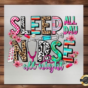 Sleep All Day Nurse DTF Transfer - Fun Night Shift Design