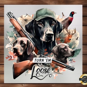 Turn Em Loose DTF Transfer, Dynamic Hunting Scene, Ideal for Outdoor Enthusiasts, Perfect for Custom Hunting Apparel