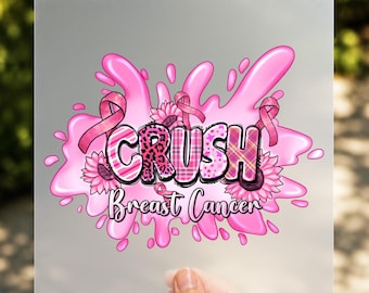 Crush Breast Cancer DTF Transfer, Pink Ribbon Support Shirt
