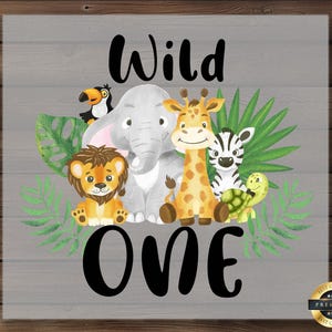 Wild One DTF Transfer, Cute Safari Jungle Animals Birthday Shirt, Baby First Year Party Design, DIY Iron-On Toddler Outfit Print