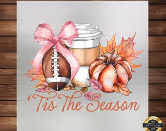 Tis The Season Football Pumpkin DTF Transfer, Fall Ready To Press Iron On