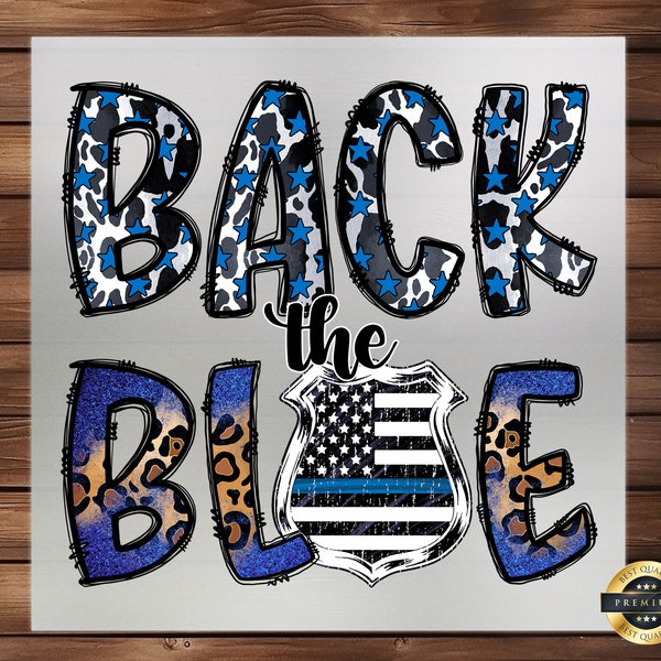 Back The Blue DTF Transfer with Blue Stripe Stars, Support Police, Easy Application, Durable Print for Law Enforcement Appreciation