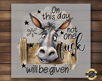 Funny Donkey DTF Transfer: Sarcastic Farm Animal Shirt Print