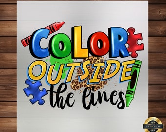 Autism Awareness DTF Transfer: Color Outside the Lines Apparel