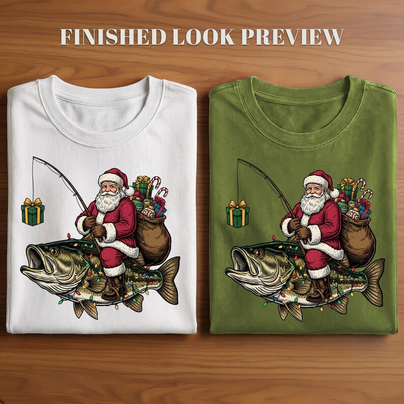 May include: Two t-shirts, one white and one olive green, each featuring a graphic of Santa Claus riding a large fish while holding a fishing rod with a gift box attached. The text "FINISHED LOOK PREVIEW" is printed at the top of the image.