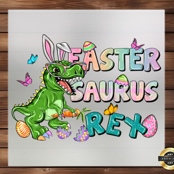 Easter Saurus Rex DTF Transfer, Dino-Mite Easter Fun, Easy Apply, Prehistoric Party Design, DIY Apparel for Kids, Unique Gift