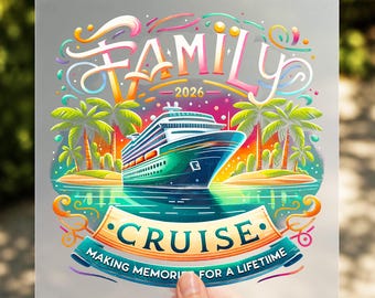 Family Cruise 2026 DTF Transfer, Matching Cruise Squad Ready to Press