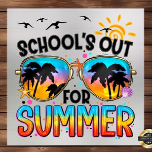 School's Out For Summer DTF Transfer - Celebratory Design, High-Quality Print, Easy Application for Joyful End-of-Year Style