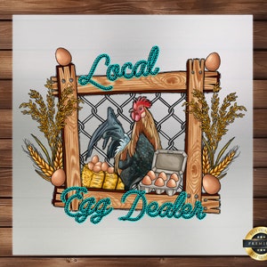 Local Egg Dealer DTF Transfer, Unique Design, Easy Application, Durable Print, Ideal for Egg Enthusiasts