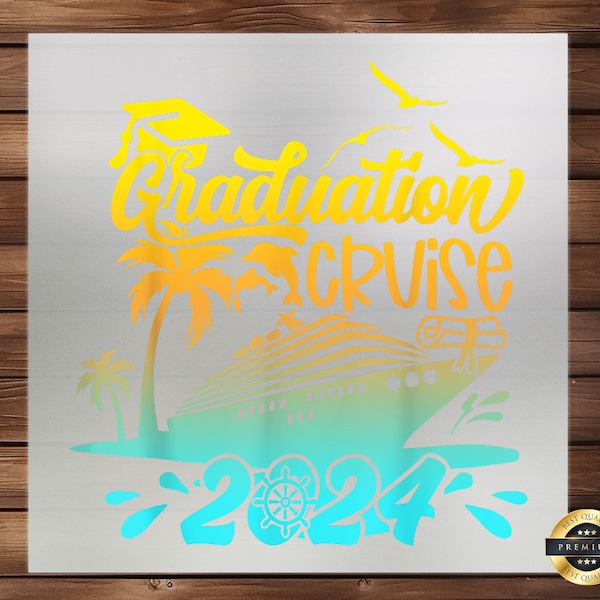 Graduation Cruise 2024 DTF Transfer, Summer Celebration, High-Quality, Easy Application, Ideal for Cruise Apparel, Souvenirs, Ready to Press