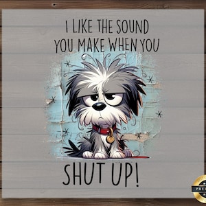 Sarcastic Dog DTF Transfer: Funny Grumpy Pup Shirt Graphic image 1