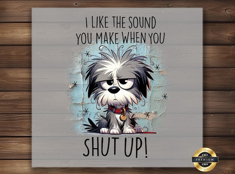 Sarcastic Dog DTF Transfer: Funny Grumpy Pup Shirt Graphic image 1