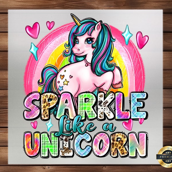 Sparkle Like a Unicorn DTF Transfer, Magical Design for Apparel, Unicorn Print, Whimsical Transfer, Detailed Fabric Art, Unique DIY Design