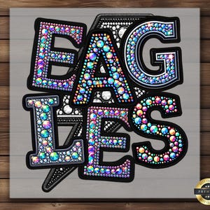 Eagles DTF Transfer, Faux Rhinestone Iron-On, Ready to Press for DIY Apparel, Sparkly and Bold Eagle Design, Team Spirit & Craft Enthusiasts
