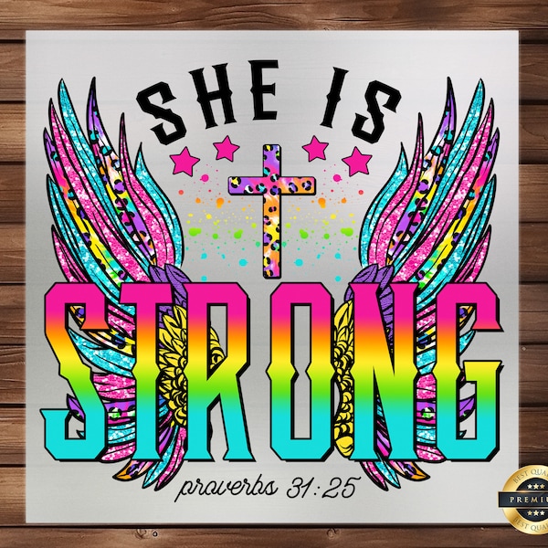 She Is Strong Colorful Wings DTF Transfer, Empowering Feminine Design, Bold & Beautiful, Easy Apply, Inspirational Apparel and Accessories