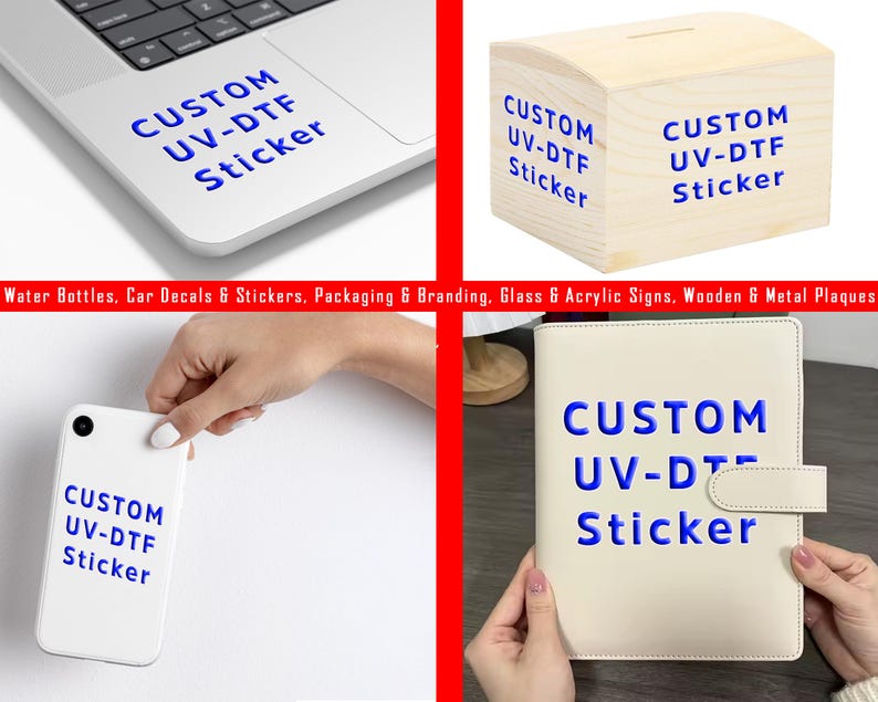 Puede incluir: Un collage que muestra pegatinas UV-DTF personalizadas aplicadas en un port&aacute;til, una caja de madera, un smartphone blanco y un cuaderno beige. El texto azul en cada pegatina dice CUSTOM UV-DTF Sticker. La imagen incluye texto que enumera aplicaciones para botellas de agua, calcoman&iacute;as, envases, branding, letreros de vidrio y acr&iacute;lico, y placas de madera y metal.
