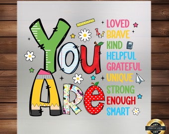 You Are Teacher DTF Transfer: Back to School Iron On Decal