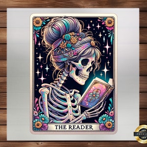 May include: A tarot card illustration of a skeleton woman with a floral crown reading a book. The card is titled "The Reader" and has a dark background with stars.