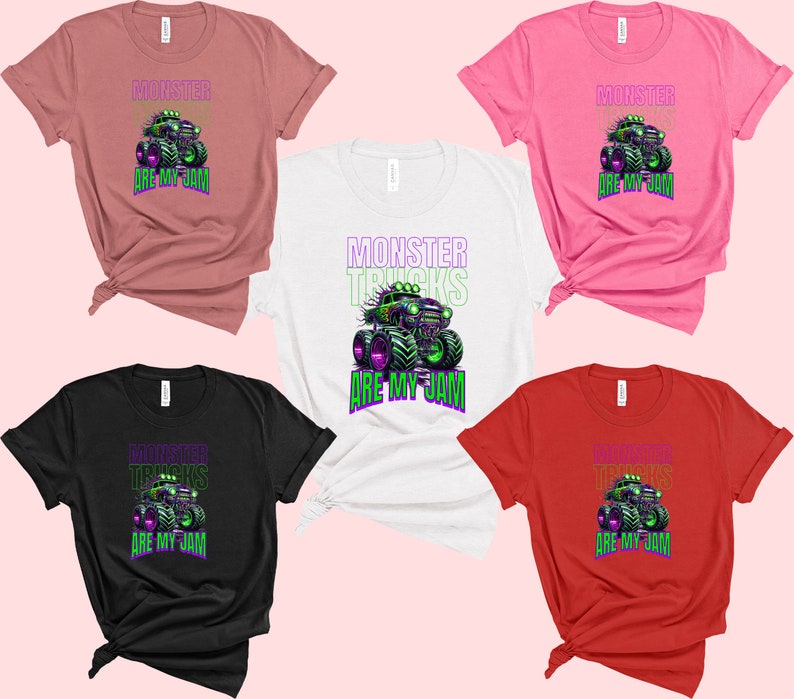 May include: Five t-shirts in different colours with a graphic of a green monster truck with the text "Monster Trucks Are My Jam" in purple and green letters.