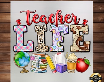 Teacher Life DTF Transfer: School Apparel Iron-on Decal