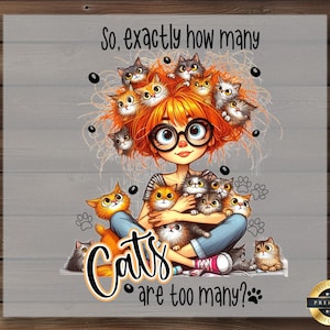 Crazy Cat Lady DTF Transfer: Funny Kitten Cartoon Print