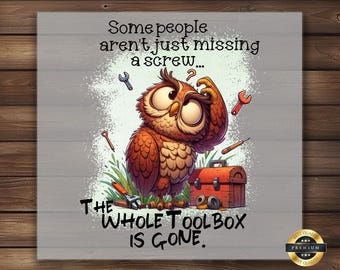 Funny Owl Toolbox DTF Transfer: Sarcastic Humor Shirt Design