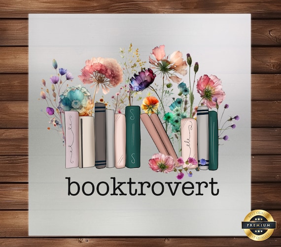 Introverted Reader DTF Transfer Book Lover Bookworm Gift Ready to Press
