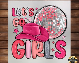 Let's Go Girls DTF Transfer: Empowering Slogan Print