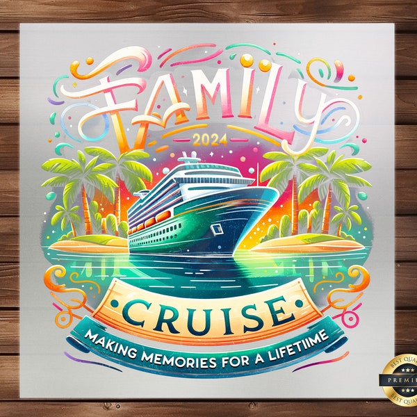 Cruising Together 2024 DTF Transfer, Family Cruise 2024 Design, Perfect for Apparel, Cherish Memories in Style, Ready to Press, Hoodie DTF
