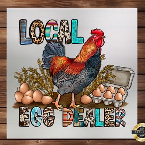 Local Dealer DTF Transfer, Egg Dealer-Themed Design, Easy Application, Durable Print, Perfect for Egg Enthusiasts