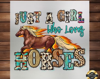 Girl Who Loves Horses DTF Transfer: Vibrant Equine Print