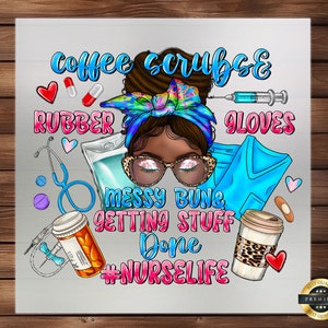 Nurse Life DTF Transfer: Fun Medical Apparel Design, Ready to Press