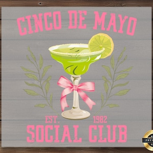 Transferencia DTF del Cinco de Mayo, Impresión del Club Social Margarita, Lista para imprimir, Camiseta de fiesta DIY, Arte divertido de cócteles, Regalo festivo para las fiestas