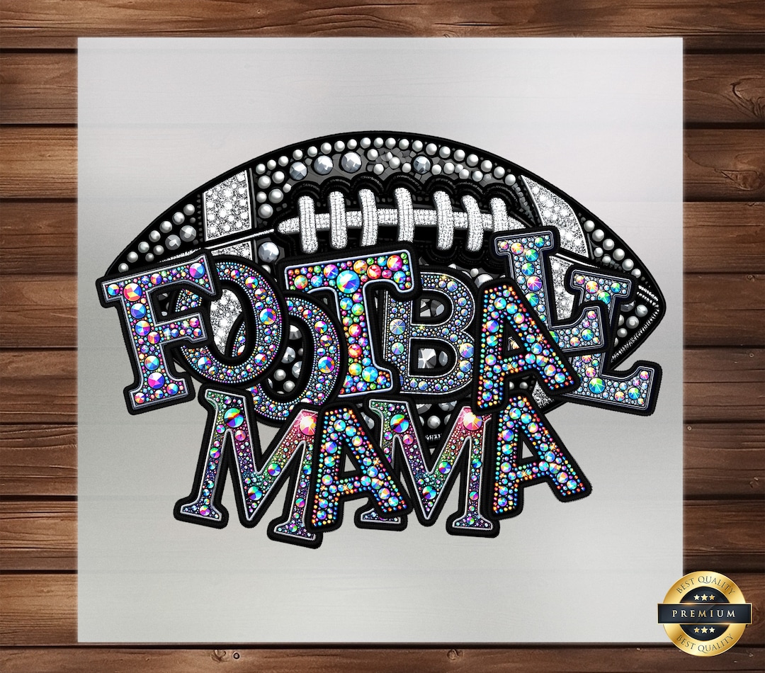 Football Mama Rhinestone Style DTF Transfer: Shirt Decal Ready to Press ...
