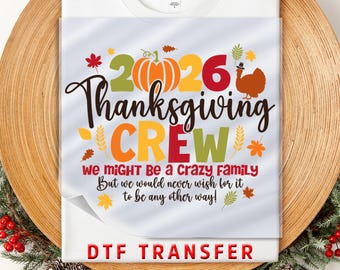 Thanksgiving Crew 2026 DTF Transfer: Fall Friendsgiving Shirt Decal